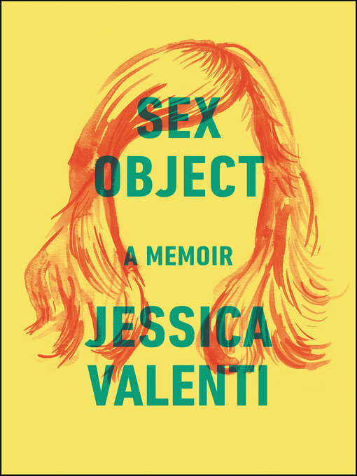 Title details for Sex Object by Jessica Valenti - Wait list